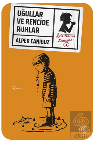 Oğullar ve Rencide Ruhlar