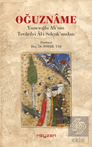Oğuzname - Yazıcıoğlu Ali'nin Tevarih-i Al-i Selçu