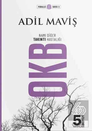 OKB Namı Diğer Takıntı Hastalığı