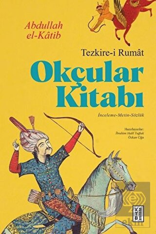 Okçular Kitabı - Tezkire-i Rumat