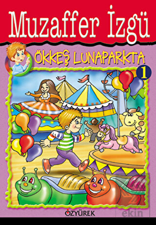 Ökkeş Lunaparkta 1