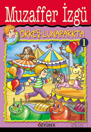 Ökkeş Lunaparkta 1