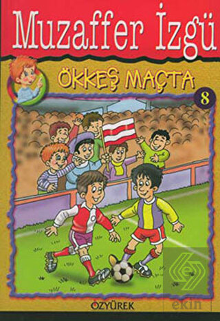 Ökkeş Maçta 8