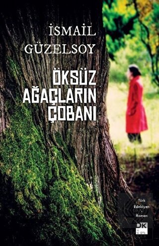Öksüz Ağaçların Çobanı