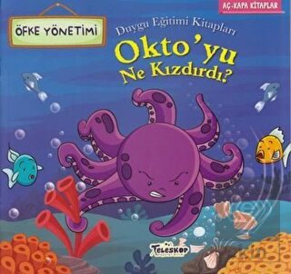 Okto\'yu Ne Kızdırdı?