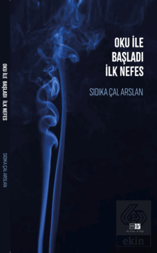 Oku İle Başladı İlk Nefes