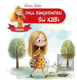 Okul Bahçesindeki Su Kabı – Irmak