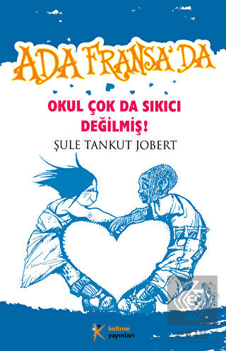 Okul Çok da Sıkıcı Değilmiş