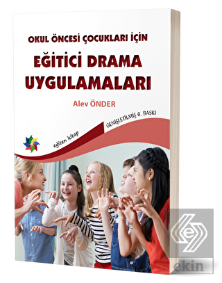Okul Öncesi Çocuklar İçin Eğitici Drama Uygulamala