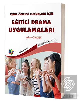 Okul Öncesi Çocuklar İçin Eğitici Drama Uygulamala