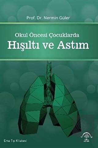 Okul Öncesi Çocuklarda Hışıltı ve Astım