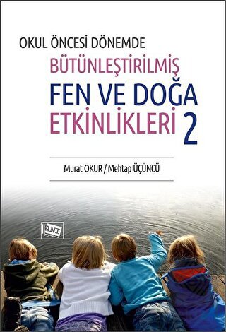 Okul Öncesi Dönemde Bütünleştirilmiş Fen ve Doğa E