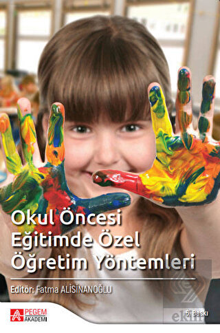 Okul Öncesi Dönemde Özel Öğretim Yöntemleri