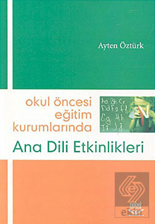 Okul Öncesi Eğitim Kurumlarında Ana Dili Etkinlikl