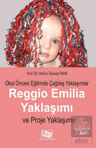 Okul Öncesi Eğitimde Çağdaş Yaklaşımlar Reggio Emila Yaklaşımı ve Proj