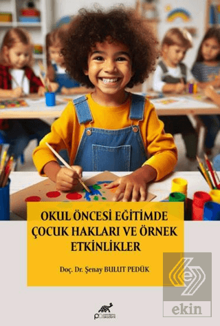 Okul Öncesi Eğitimde Çocuk Hakları ve Örnek Etkinlikler