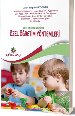 Okul Öncesi Eğitimde Özel Öğretim Yöntemleri