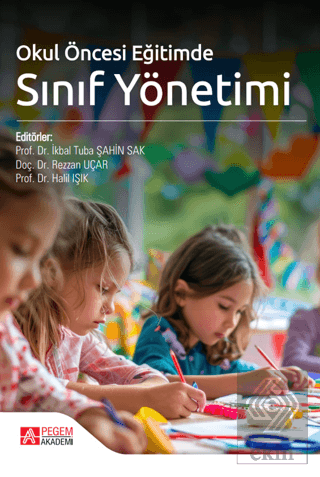 Okul Öncesi Eğitimde Sınıf Yönetimi Kolektif Pegem Akademi Yayıncılık 
