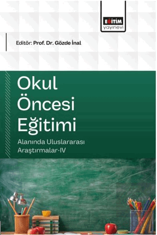 Okul Öncesi Eğitimi Alanında Uluslararası Araştırmalar - 4