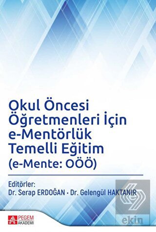 Okul Öncesi Öğretmenleri İçin e-Mentörlük Temelli