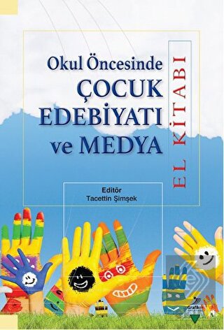 Okul Öncesinde Çocuk Edebiyatı ve Medya