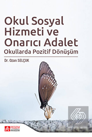 Okul Sosyal Hizmeti ve Onarıcı Adalet
