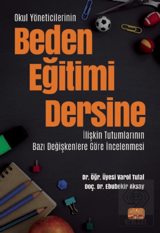 Okul Yöneticilerinin Beden Eğitimi Dersine İlişkin