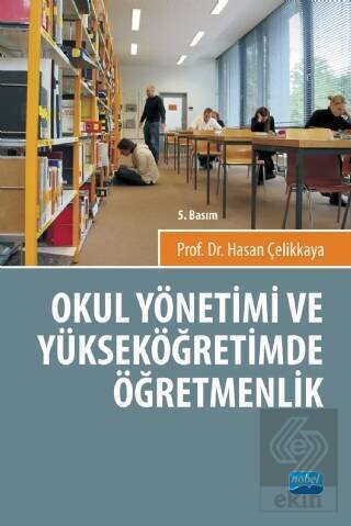Okul Yönetimi ve Yüksek Öğretimde Öğretmenlik