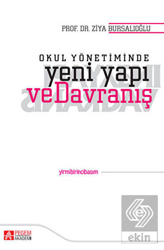 Okul Yönetiminde Yeni Yapı ve Davranış