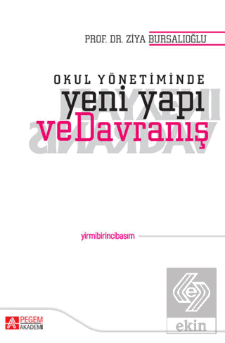 Okul Yönetiminde Yeni Yapı ve Davranış