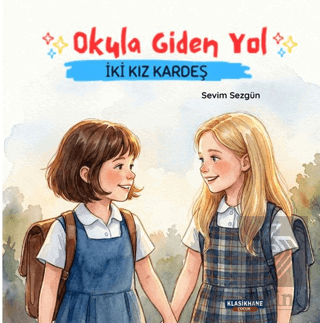 Okula Giden Yol: İki Kız Kardeş