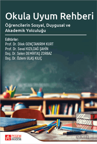 Okula Uyum Rehberi Öğrencilerin Sosyal Duygusal ve Akademik Yolculuğu