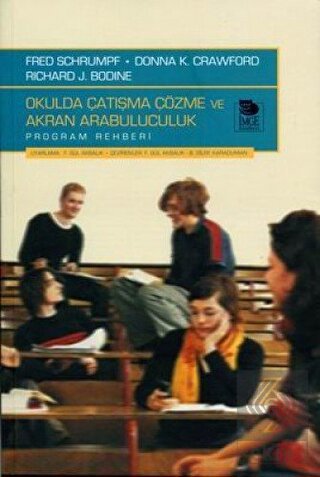 Okulda Çatışma Çözme ve Akran Arabuluculuk Program