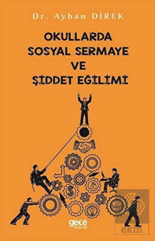 Okullarda Sosyal Sermaye ve Şiddet Eğilimi