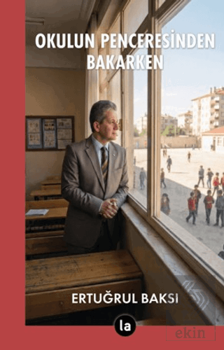 Okulun Penceresinden Bakarken