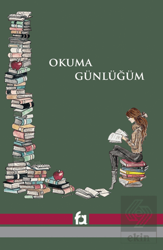 Okuma Günlüğüm - Bir Okurun Defteri - Yeşil Kapak Feride Eryılmaz Fa Y
