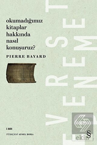 Okumadığımız Kitaplar Hakkında Nasıl Konuşuruz?