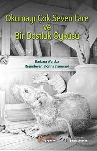 Okumayı Çok Seven Fare ve Bir Dostluk Öyküsü