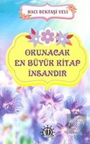 Okunacak En Büyük Kitap İnsandır
