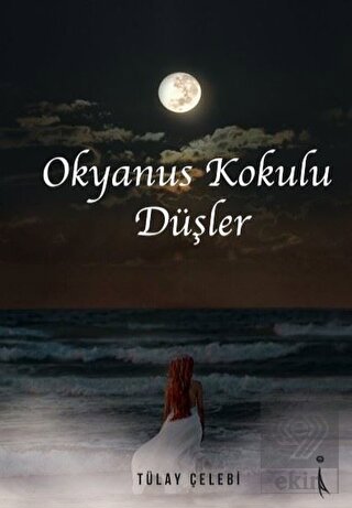 Okyanus Kokulu Düşler