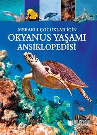 Okyanus Yaşamı Ansiklopedisi - Meraklı Çocuklar İçin