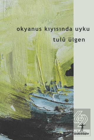 Okyanusun Kıyısında Uyku