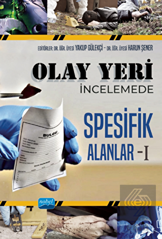 Olay Yeri İncelemede Spesifik Alanlar - 2