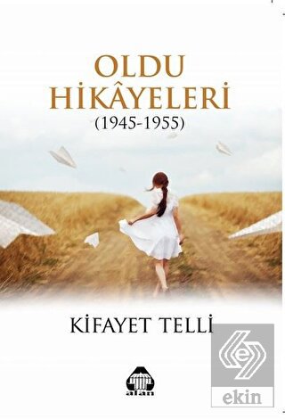 Oldu Hikayeleri (1945-1955)