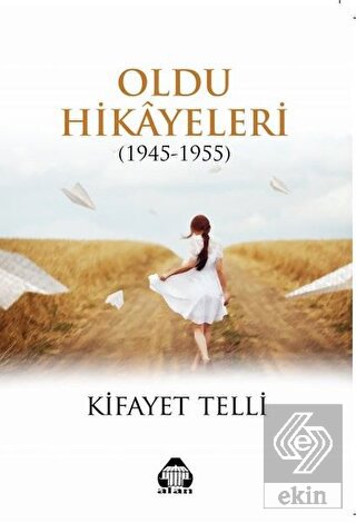 Oldu Hikayeleri (1945-1955)