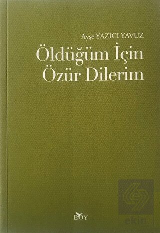 Öldüğüm İçin Özür Dilerim