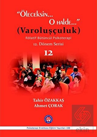 Öleceksin O Halde (Varoluşçuluk)