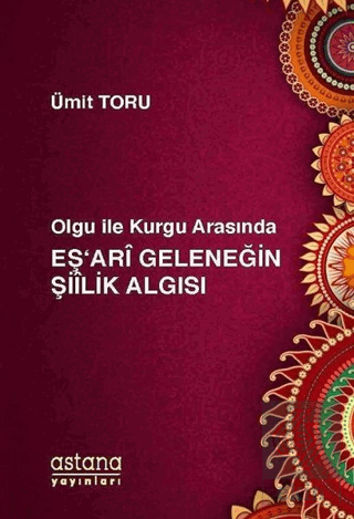 Olgu ile Kurgu Arasında Eş'ari Geleneğin Şiilik Al