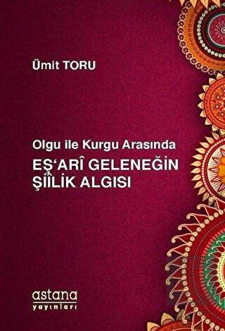 Olgu ile Kurgu Arasında Eş'ari Geleneğin Şiilik Al