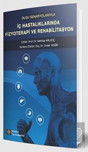 Olgu Senaryolarıyla İç Hastalıklarında Fizyoterapi